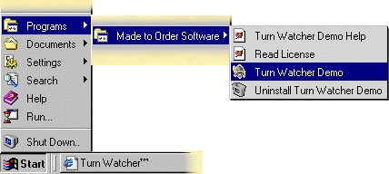 Start -> Program Files -> Made to Order Software -> Turn Watcher